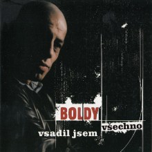 BOLDY - Vsadil jsem všechno CD 